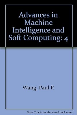 Advances in Machine Intelligence and Soft Computing Volume IV, 1997
