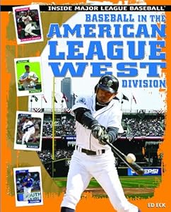 Baseball in the American League West Division (Inside Major League Baseball)