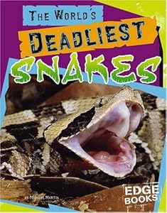 The World's Deadliest Snakes (World's Top Tens)