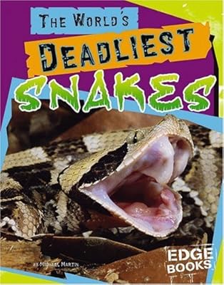 The World's Deadliest Snakes (World's Top Tens)