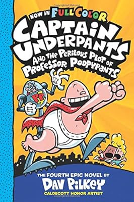Captain Underpants and the Perilous Plot of Professor Poopypants: Color Edition