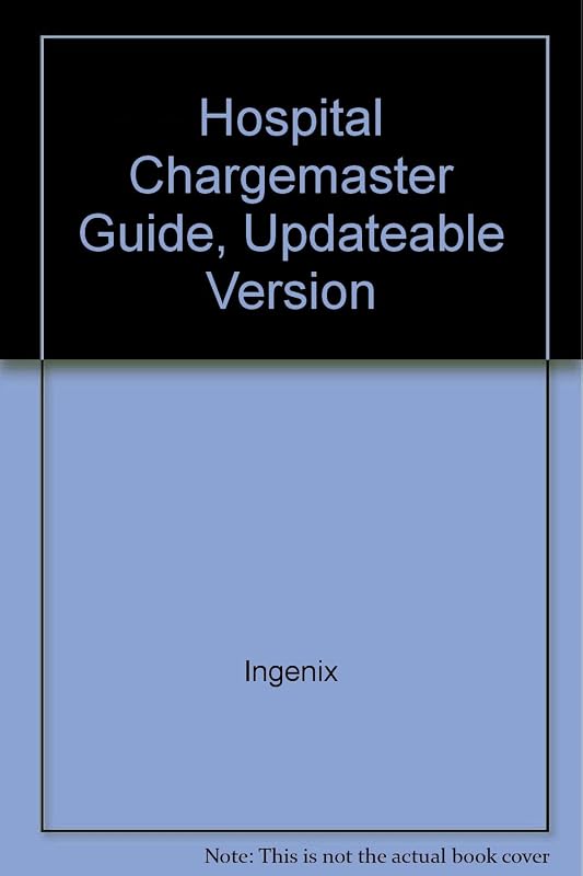 Hospital Chargemaster Guide, Updateable Version by Ingenix