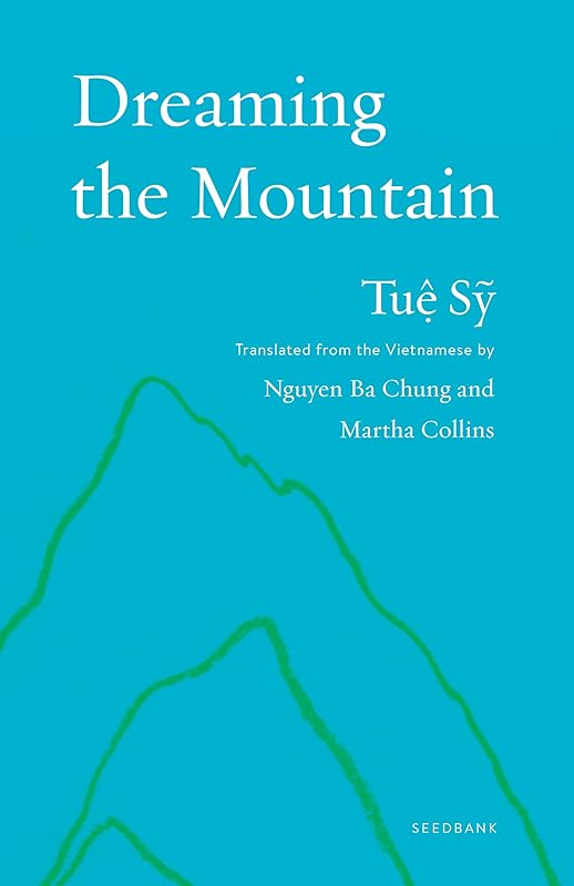 Dreaming the Mountain (Seedbank) by Tuệ Sỹ