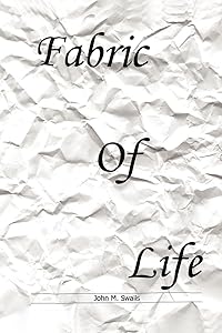 Fabric Of Life by John Swails