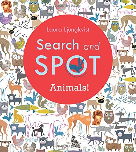 Search and Spot: Animals! by Laura Ljungkvist