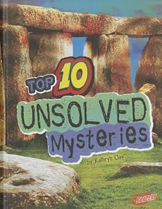 Top 10 unsolved mysteries