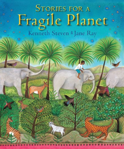 Stories for a Fragile Planet: Traditional Tales About Caring for the Earth by Kenneth Steven  ,