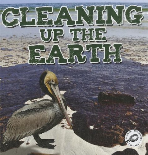 Cleaning Up the Earth (Green Earth Science Discovery Library) by Precious McKenzie