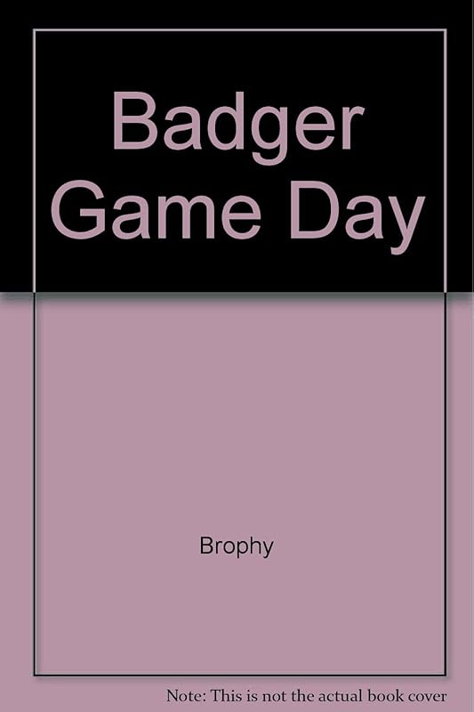 Badger Game Day by Brophy