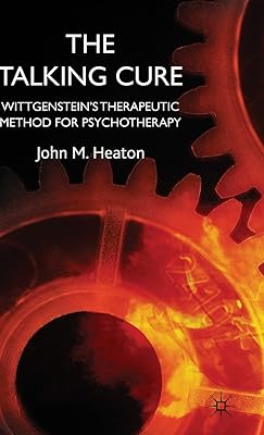 The Talking Cure: Wittgenstein's Therapeutic Method for Psychotherapy
