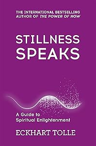 Stillness Speaks : Whispers of Now