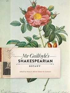 Mr Guilfoyle’s Shakespearian Botany by Edm&eacute;e Cudmore