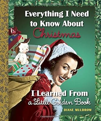 Everything I Need to Know About Christmas I Learned From a Little Golden Book