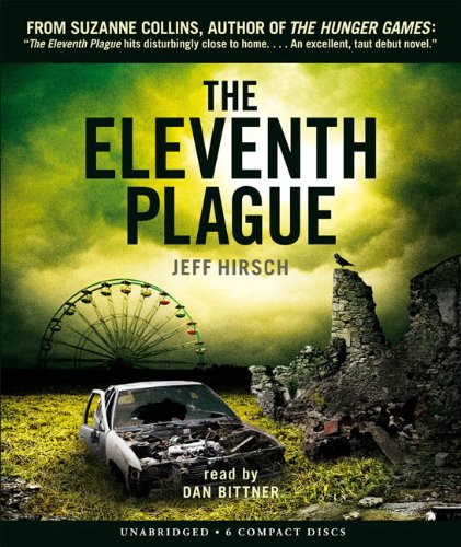 The Eleventh Plague - Audio by Jeff Hirsch