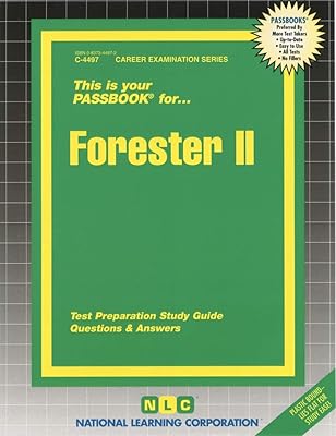 Forester II: Passbooks Study Guide (Career Examination Series)