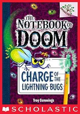 The Notebook of Doom #8: Charge of the Lightning Bugs