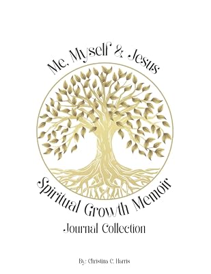 Me, Myself, and Jesus: Spiritual Growth Memoir Journal Collection (White Cover)
