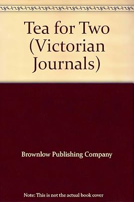 Tea for Two (Victorian Journals)