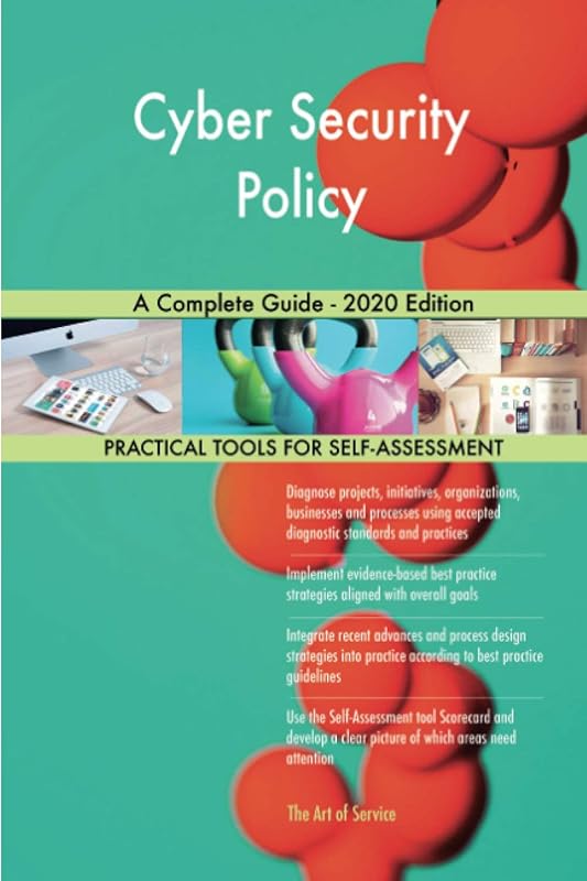 Cyber Security Policy A Complete Guide - 2020 Edition by Gerardus Blokdyk