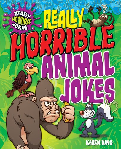 Really Horrible Animal Jokes by Karen King