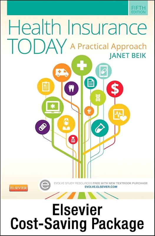 Health Insurance Today - Text and Workbook Package: A Practical Approach by Janet I. Beik AA  BA  MEd