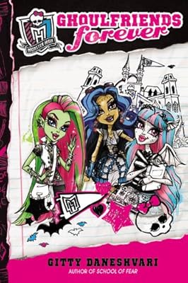 Monster High: Ghoulfriends Forever