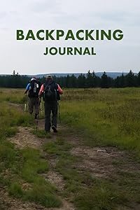 Backpacking Journal by John E. Mathews