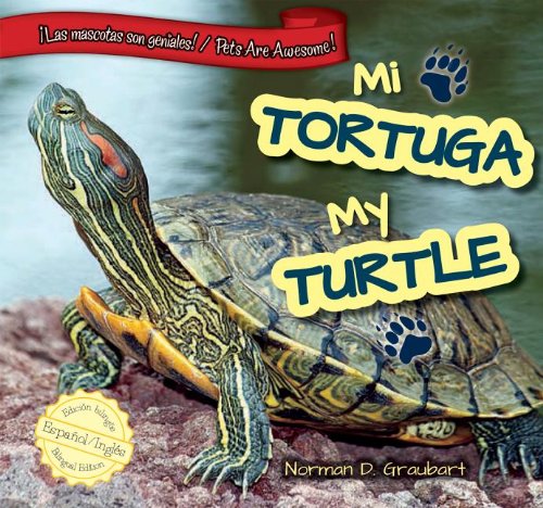 Mi tortuga / My Turtle by Norman D. Graubart  ,