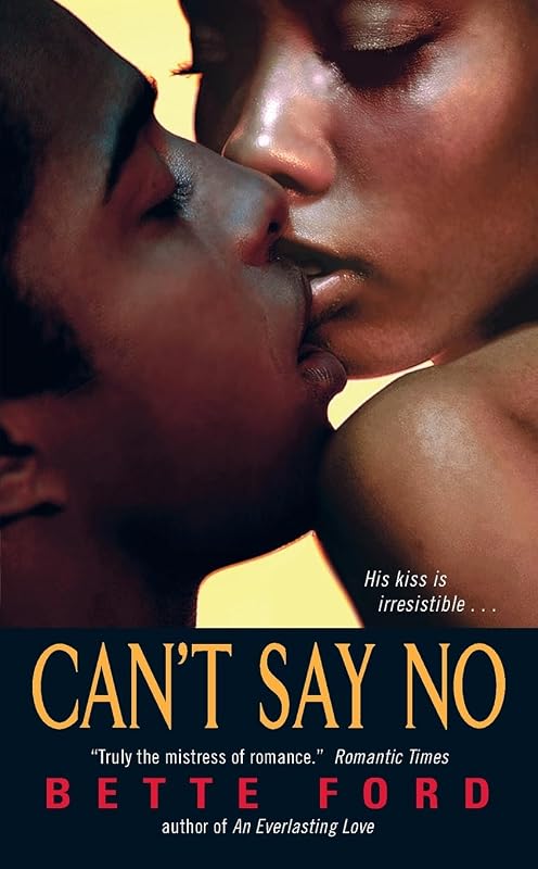 Can't Say No by Bette Ford