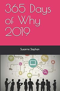 365 Days of Why 2019 by Susanne Stephan