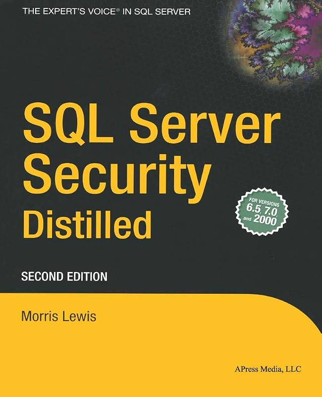 SQL Server Security Distilled by Morris Lewis