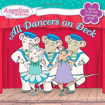 All Dancers on Deck (Angelina Ballerina)