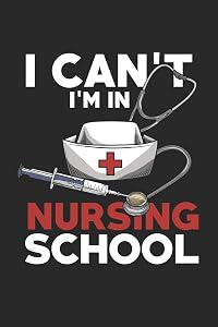 I Can't I'm in Nursing School: Nurse I Caregiver I Night Shift I Nursing