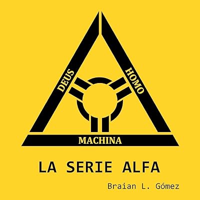 La Serie Alfa (Spanish Edition)