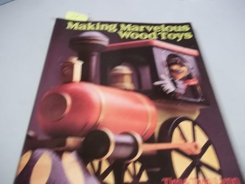 Making Marvelous Wood Toys by Tom Lynn