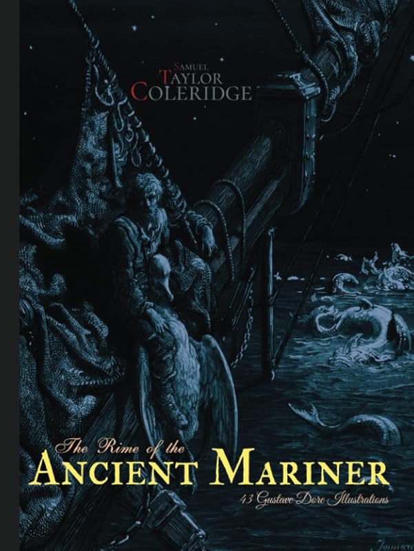 Gustave Dore Remastered: The Rime of the Ancient Mariner: with 43 Gustave Dore illustrations by Samuel Taylor Coleridge