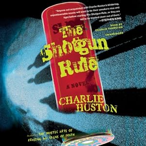 The Shotgun Rule: A Novel