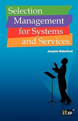Selection Management For Systems And Services