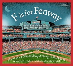 F is for Fenway Park: America's Oldest Major League Ballpark