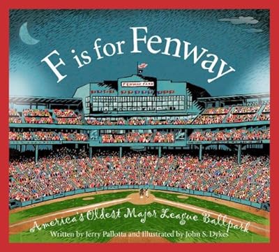 F is for Fenway Park: America's Oldest Major League Ballpark