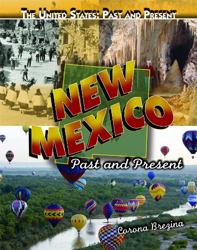 New Mexico: Past and Present by Corona Brezina