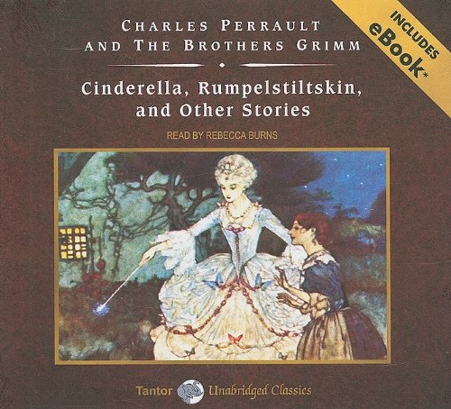 Cinderella, Rumpelstiltskin, and Other Stories, with eBook (Tantor Unabridged Classics) by Charles Perrault