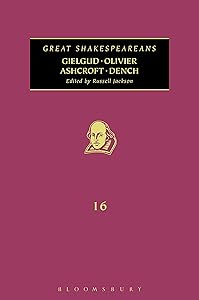 Gielgud, Olivier, Ashcroft, Dench: Great Shakespeareans: Volume XVI