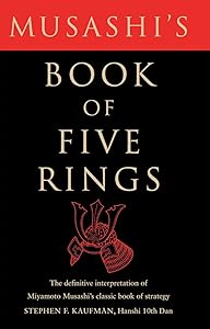 Musashi's Book of Five Rings: The Definitive Interpertation of Miyomoto Musashi's Classic Book of Strategy