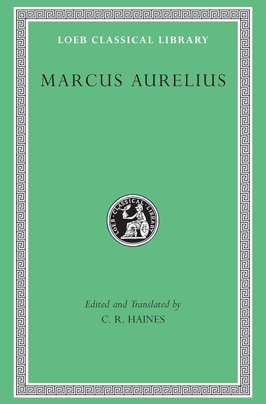 Marcus Aurelius (Loeb Classical Library) by Marcus Aurelius