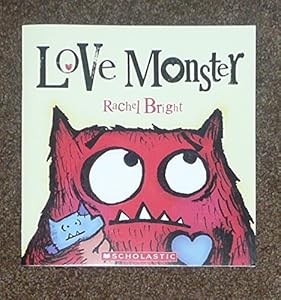Love monster by Rachel Bright