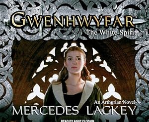 Gwenhwyfar: The White Spirit (a Novel of King Arthur) (Arthurian Novel)