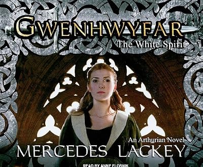 Gwenhwyfar: The White Spirit (a Novel of King Arthur) (Arthurian Novel)