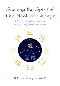 Seeking the Spirit of The Book of Change
