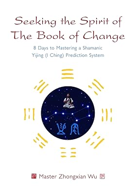 Seeking the Spirit of The Book of Change